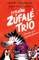 Strašne zúfalé trio 